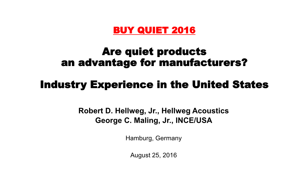 Are Quiet Products an Advantage for Manufacturers? Industry Experience in the United States
