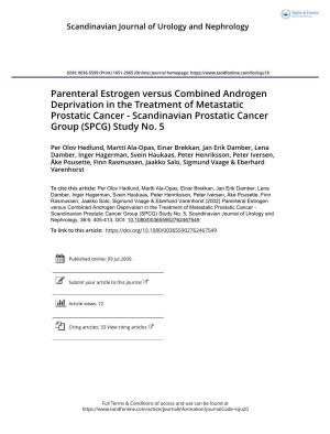 Parenteral Estrogen Versus Combined Androgen Deprivation in the Treatment of Metastatic Prostatic Cancer - Scandinavian Prostatic Cancer Group (SPCG) Study No