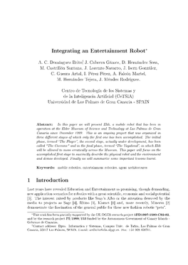 Integrating an Entertainment Robot∗ 1 Introduction