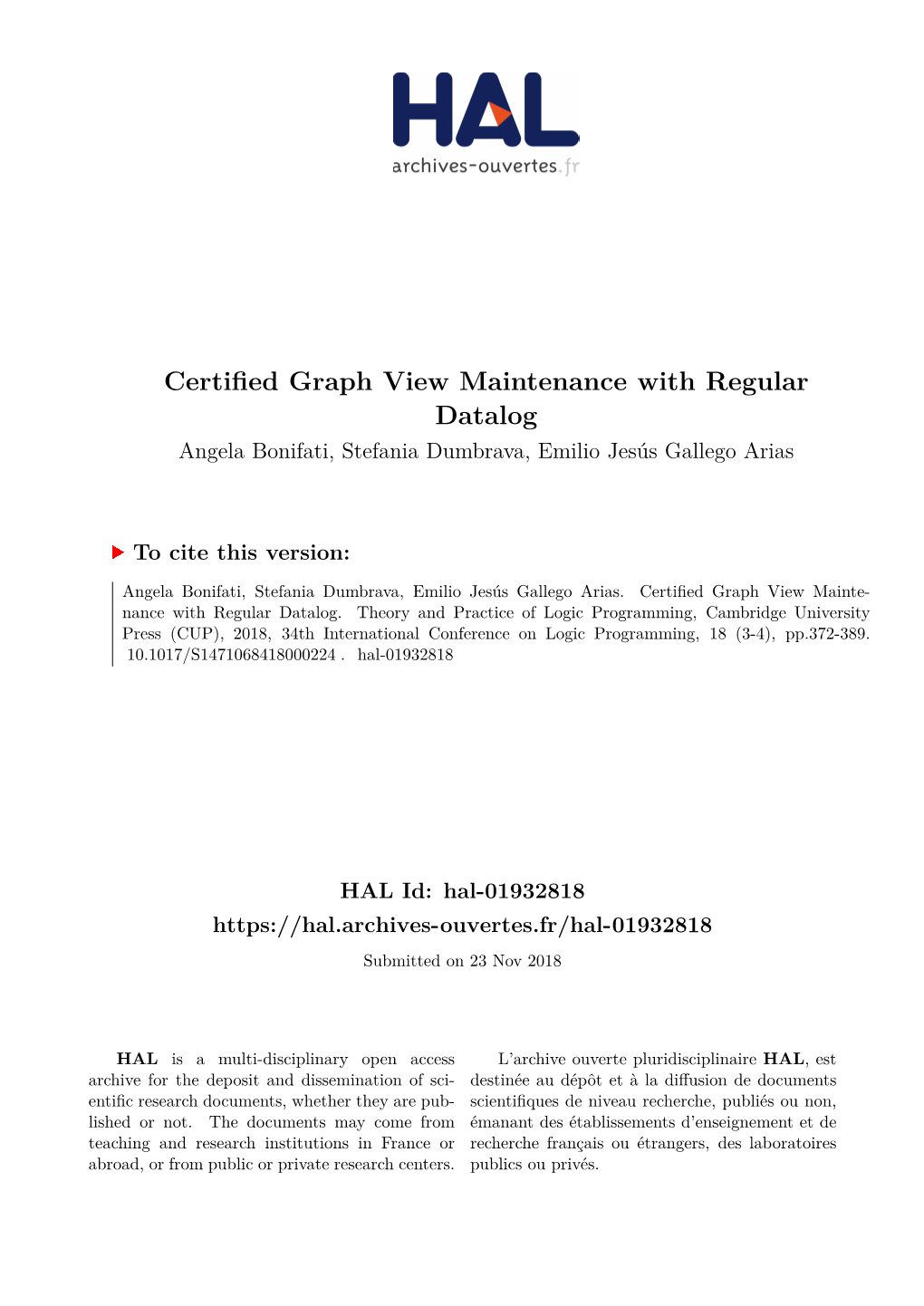 Certified Graph View Maintenance with Regular Datalog Angela Bonifati, Stefania Dumbrava, Emilio Jesús Gallego Arias