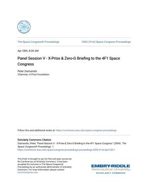 Panel Session V - X-Prize & Zero-G Briefing Ot the 4F1 Space Congress