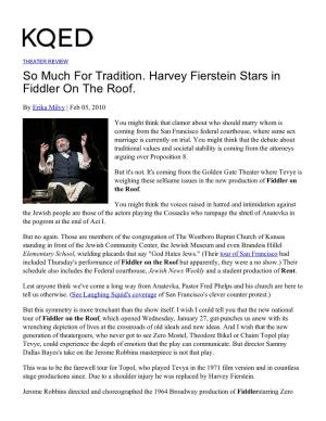 So Much for Tradition. Harvey Fierstein Stars in Fiddler on the Roof