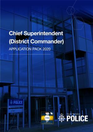 Chief Superintendent (District Commander) APPLICATION PACK 2020