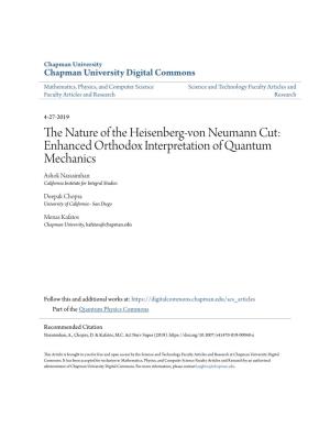 The Nature of the Heisenberg-Von Neumann Cut: Enhanced Orthodox Interpretation of Quantum Mechanics