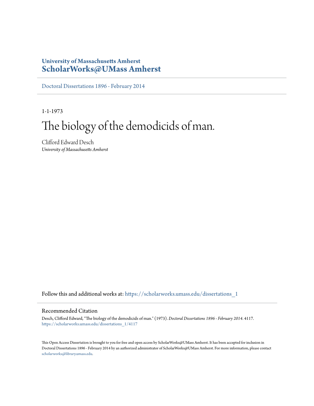 The Biology of the Demodicids of Man. Clifford Edward Desch University of Massachusetts Amherst