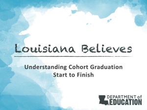 Understanding Cohort Graduation Start to Finish Objectives