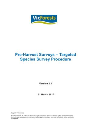 Pre-Harvest Surveys – Targeted Species Survey Procedure