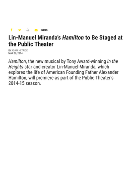 Lin-Manuel Miranda's Hamilton to Be Staged at the Public Theater | Playbill