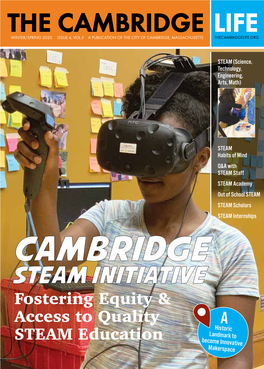 The Cambridge Life Winter/SPRING 2020 Issue 4, Vol.5 a Publication of the City of Cambridge, Massachusetts Thecambridgelife.Org