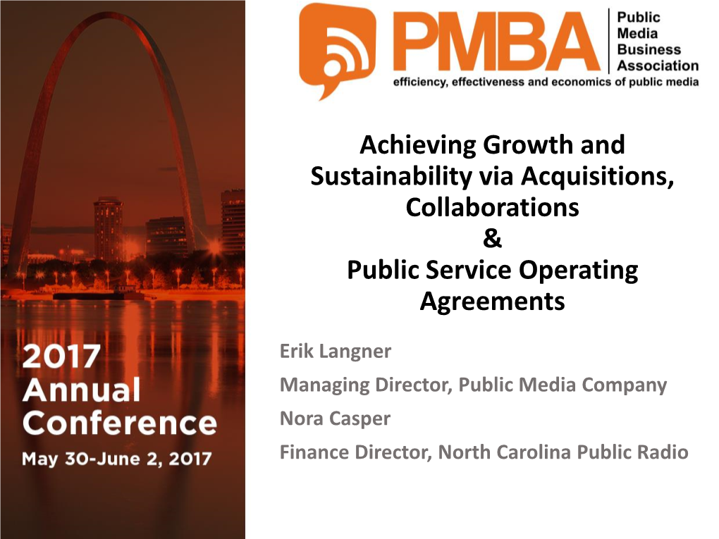 Achieving Growth and Sustainability Via Acquisitions, Collaborations & Public Service Operating Agreements