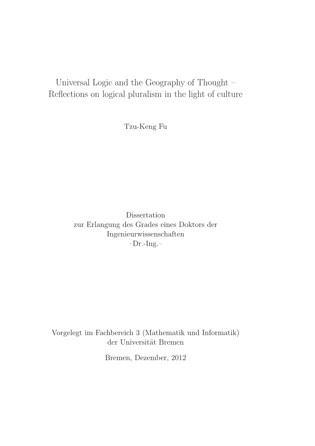 Universal Logic and the Geography of Thought – Reflections on Logical