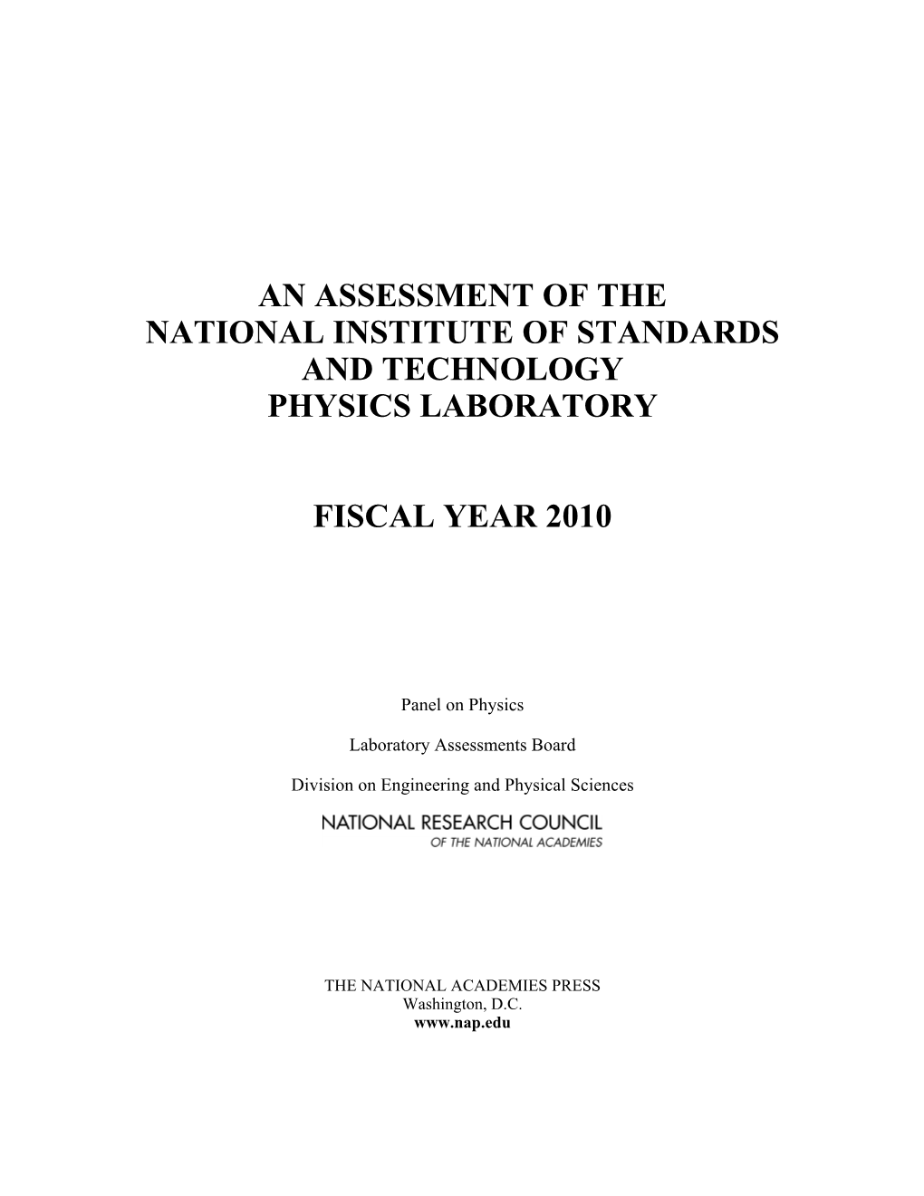 As Assessment of the Physics Laboratory, FY 2010