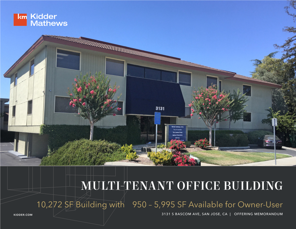MULTI-TENANT OFFICE BUILDING ±10,272 SF Building with ±950 – 5,995 SF Available for Owner-User
