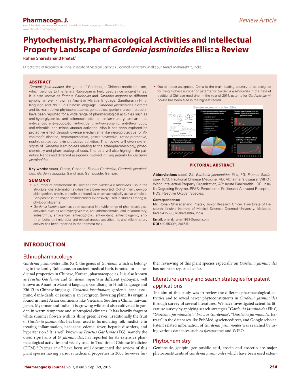 Pharmacognosy Journal, Vol 7, Issue 5, Sep-Oct, 2015 254 ROHAN SHARADANAND PHATAK: Phytochemistry, Pharmacology and IP of Gardenia Jasminoides Ellis