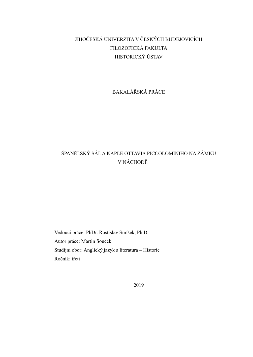 Jihočeská Univerzita V Českých Budějovicích Filozofická Fakulta Historický Ústav Bakalářská Práce Španělský