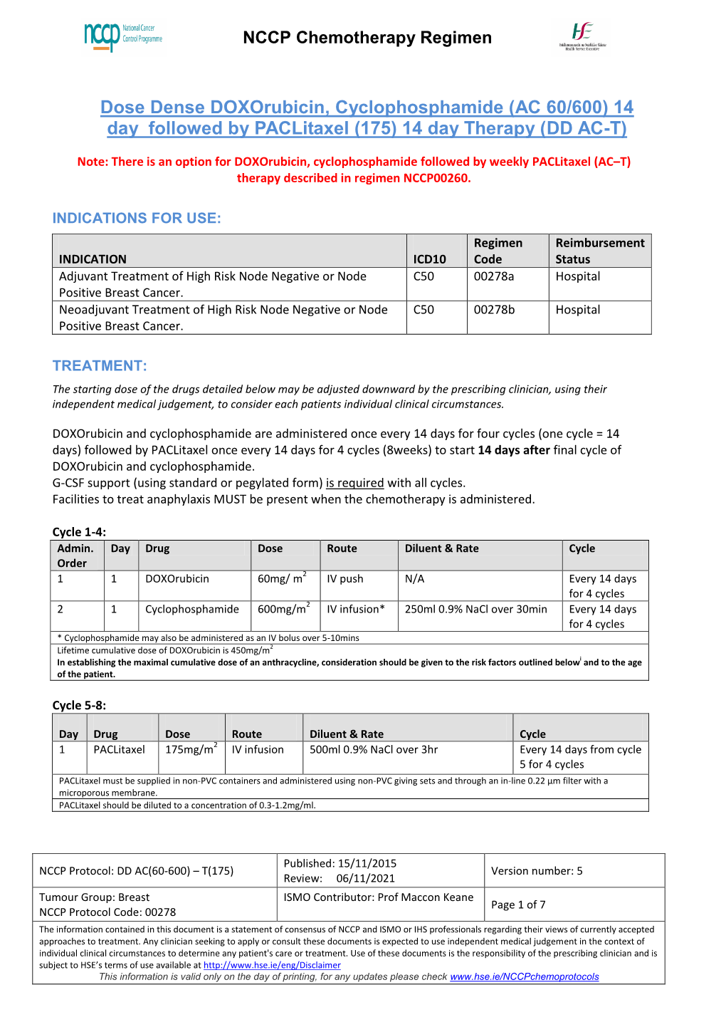 AC 60/600) 14 Day Followed by Paclitaxel (175) 14 Day Therapy (DD AC-T