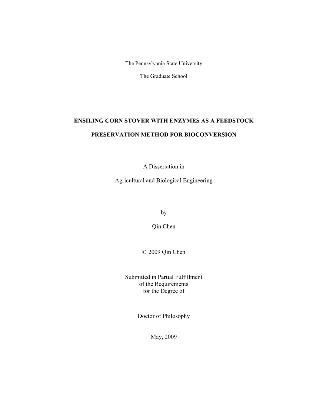 ENSILING CORN STOVER with ENZYMES AS a FEEDSTOCK PRESERVATION METHOD for BIOCONVERSION a Dissertation in Agricultural and Biolog