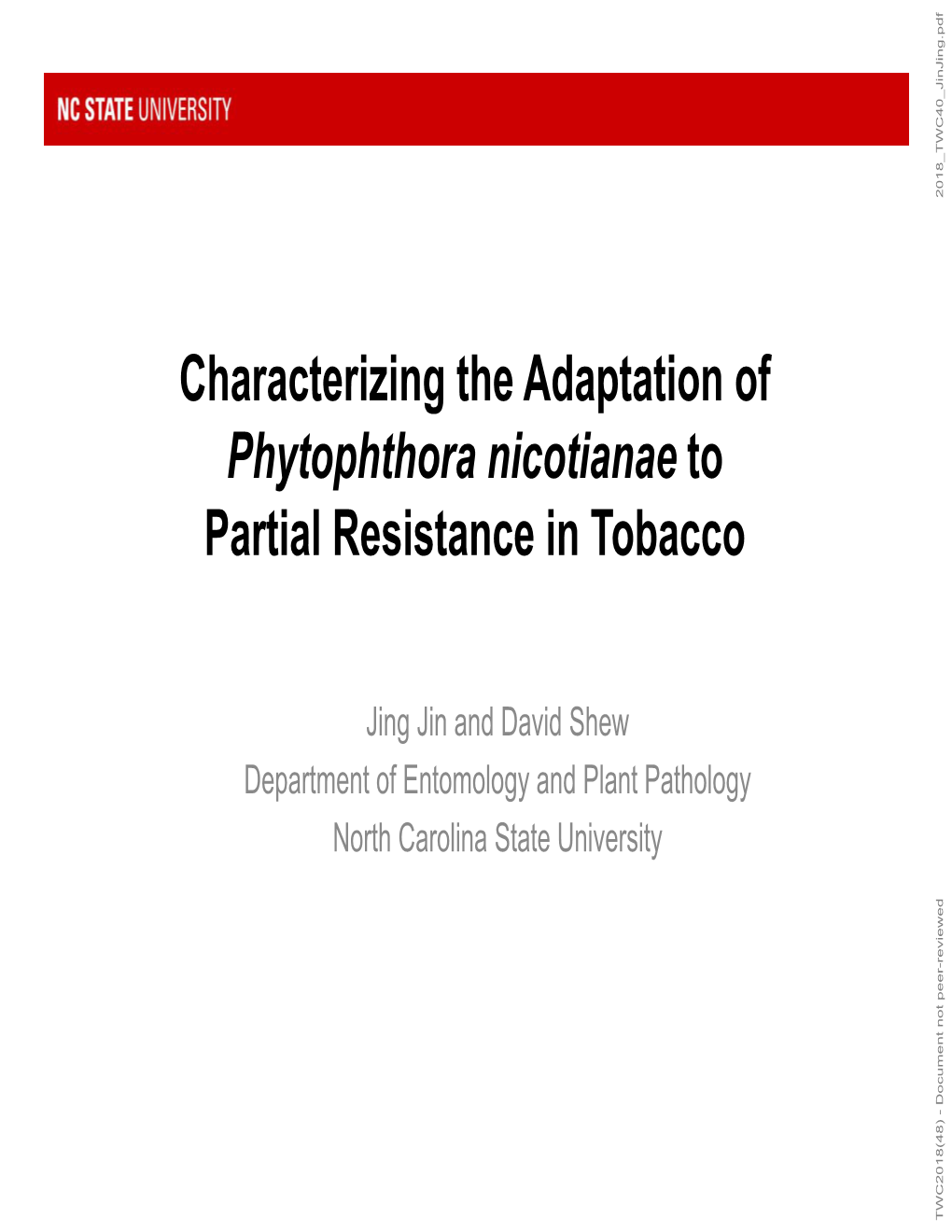 Characterizing the Adaptation of Phytophthora Nicotianae to Partial