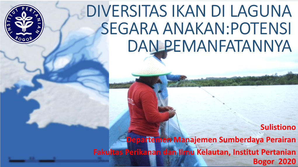 Diversitas Ikan Di Laguna Segara Anakan:Potensi Dan Pemanfatannya