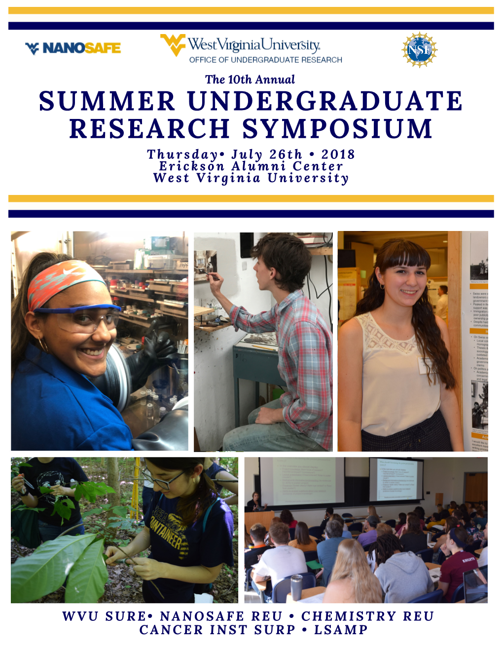 SUMMER UNDERGRADUATE RESEARCH SYMPOSIUM Thursday• July 26Th • 2018 Erickson Alumni Center West Virginia University