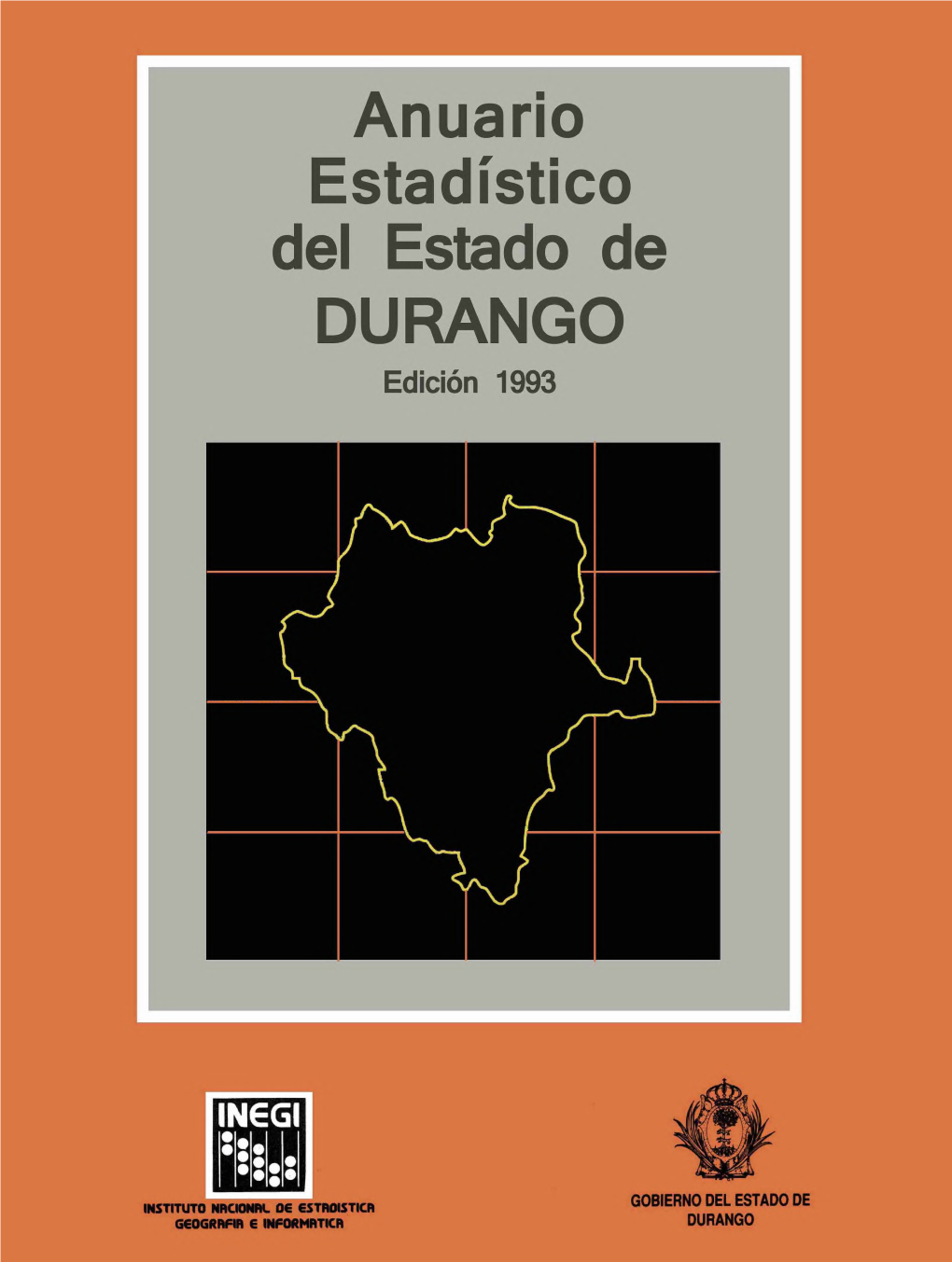 Anuario Estadístico Del Estado De Durango Edición 1993
