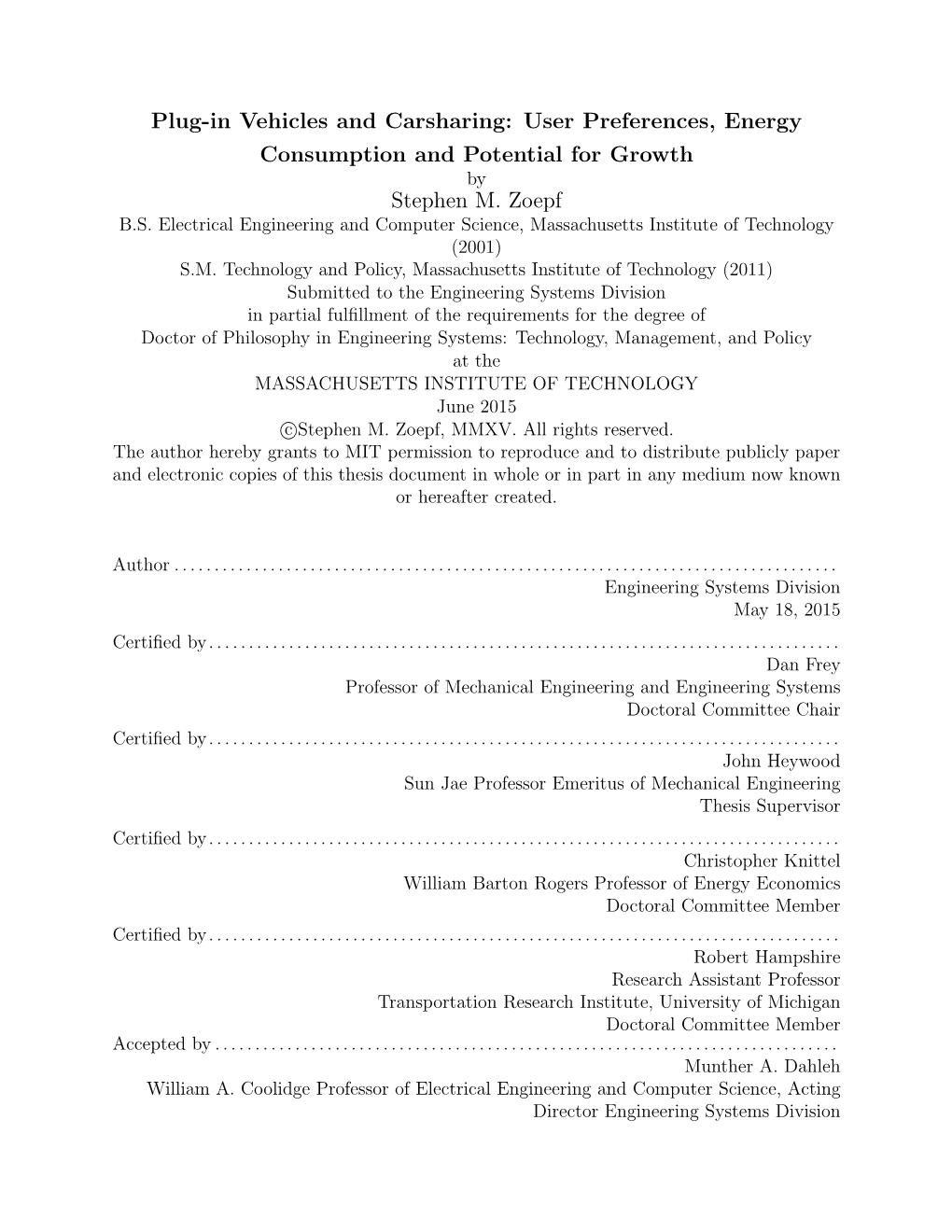 Plug-In Vehicles and Carsharing: User Preferences, Energy Consumption and Potential for Growth by Stephen M