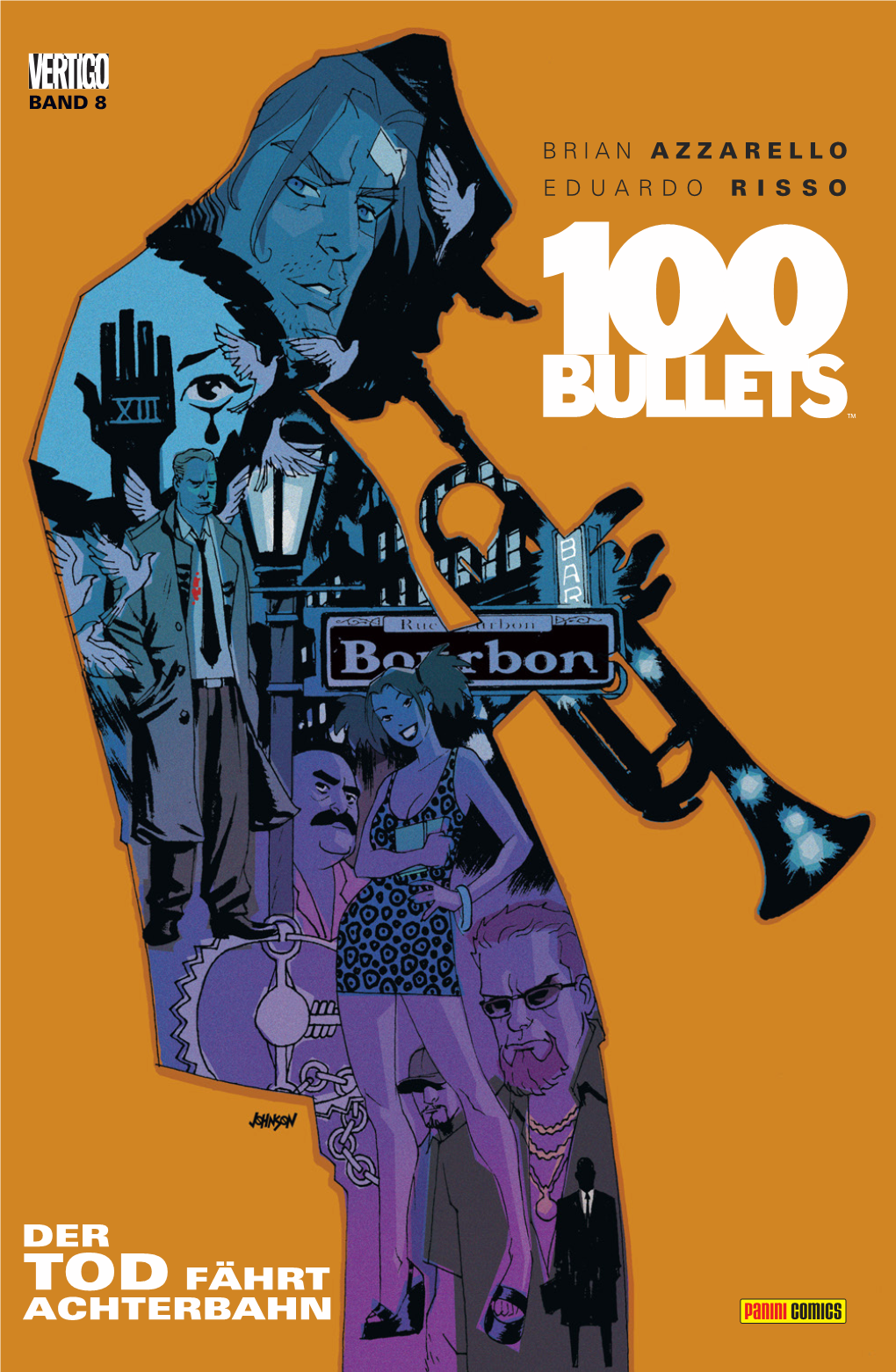 TOD FÄHRT ACHTERBAHN 100 BULLETS: DER TOD FÄHRT ACHTERBAHN 100 BULLETS: DER TOD FÄHRT ACHTERBAHN Brian Azzarello Autor