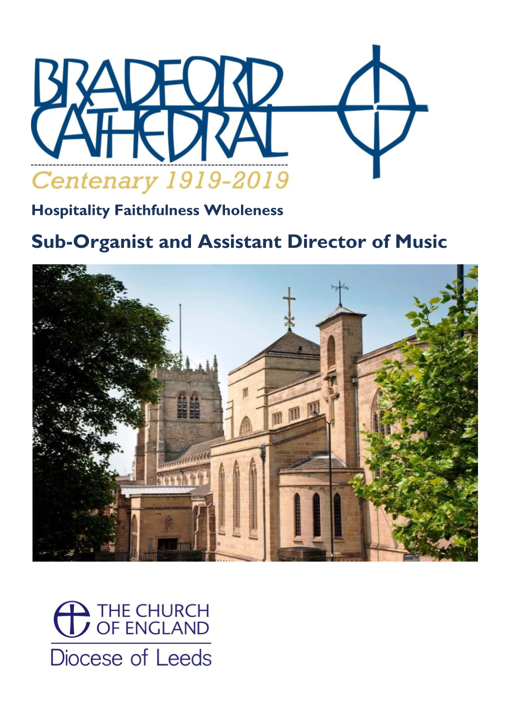 Hospitality Faithfulness Wholeness Sub-Organist and Assistant Director of Music