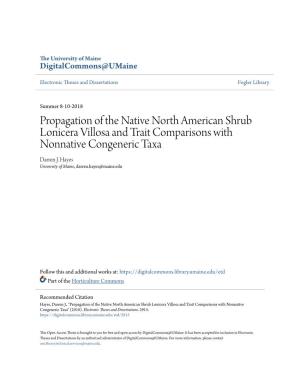 Propagation of the Native North American Shrub Lonicera Villosa and Trait Comparisons with Nonnative Congeneric Taxa Darren J
