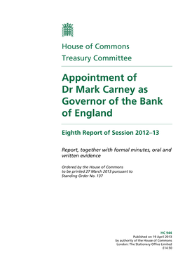 Appointment of Dr Mark Carney As Governor of the Bank of England