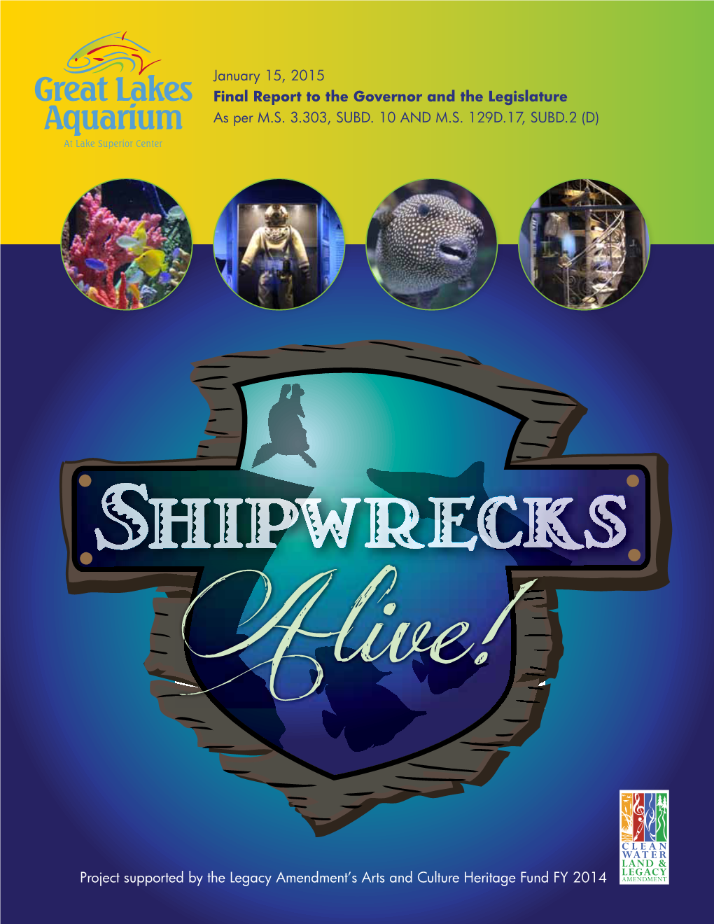 Shipwrecks Alive Final Report to the Governor and the Legislature