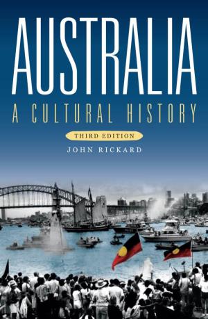 Australia: a Cultural History (Third Edition)