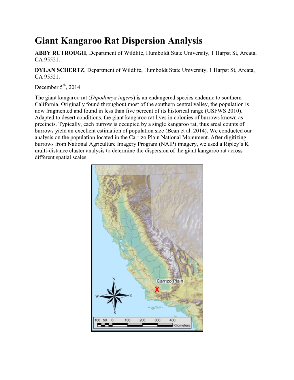 Giant Kangaroo Rat Dispersion Analysis ABBY RUTROUGH, Department of Wildlife, Humboldt State University, 1 Harpst St, Arcata, CA 95521