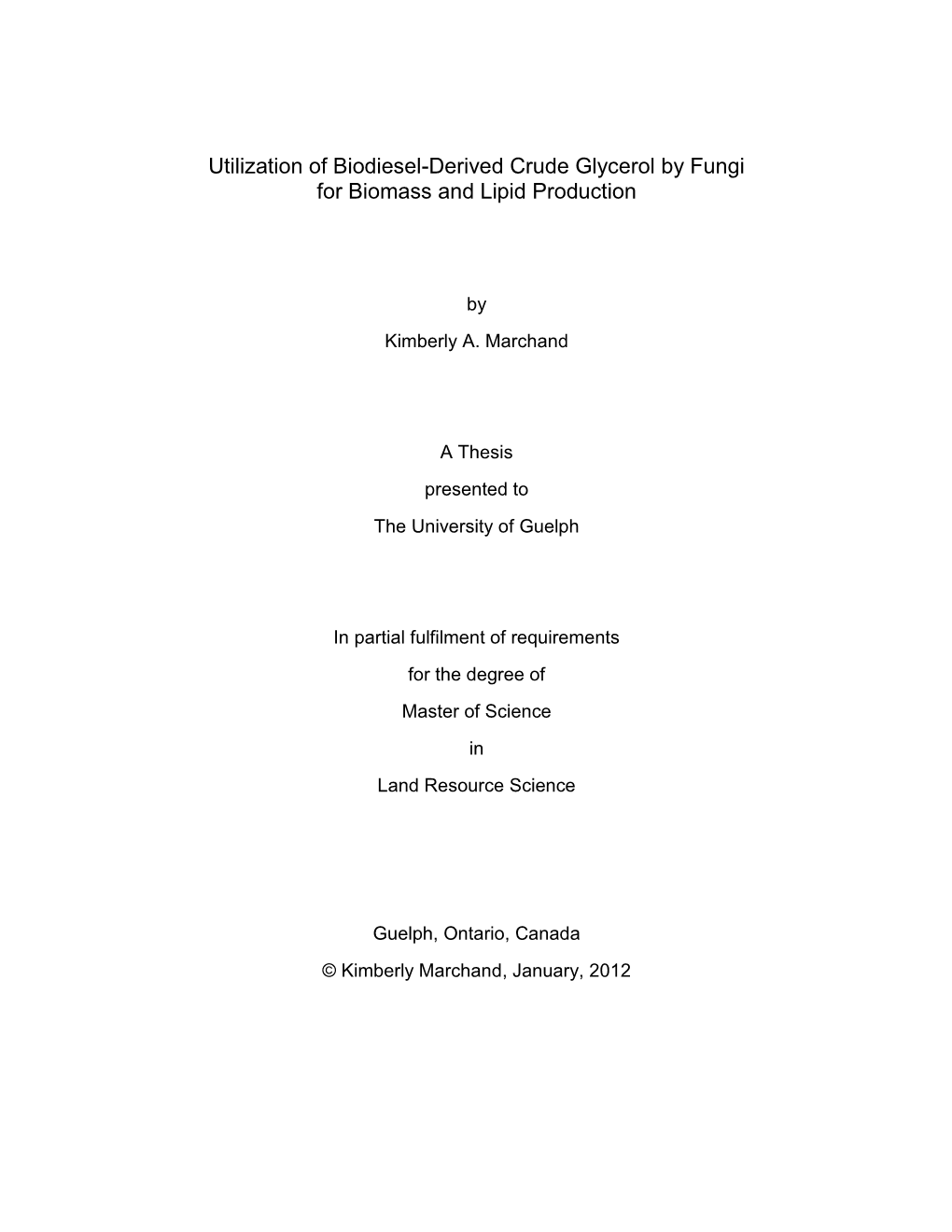 Utilization of Biodiesel-Derived Crude Glycerol by Fungi for Biomass and Lipid Production