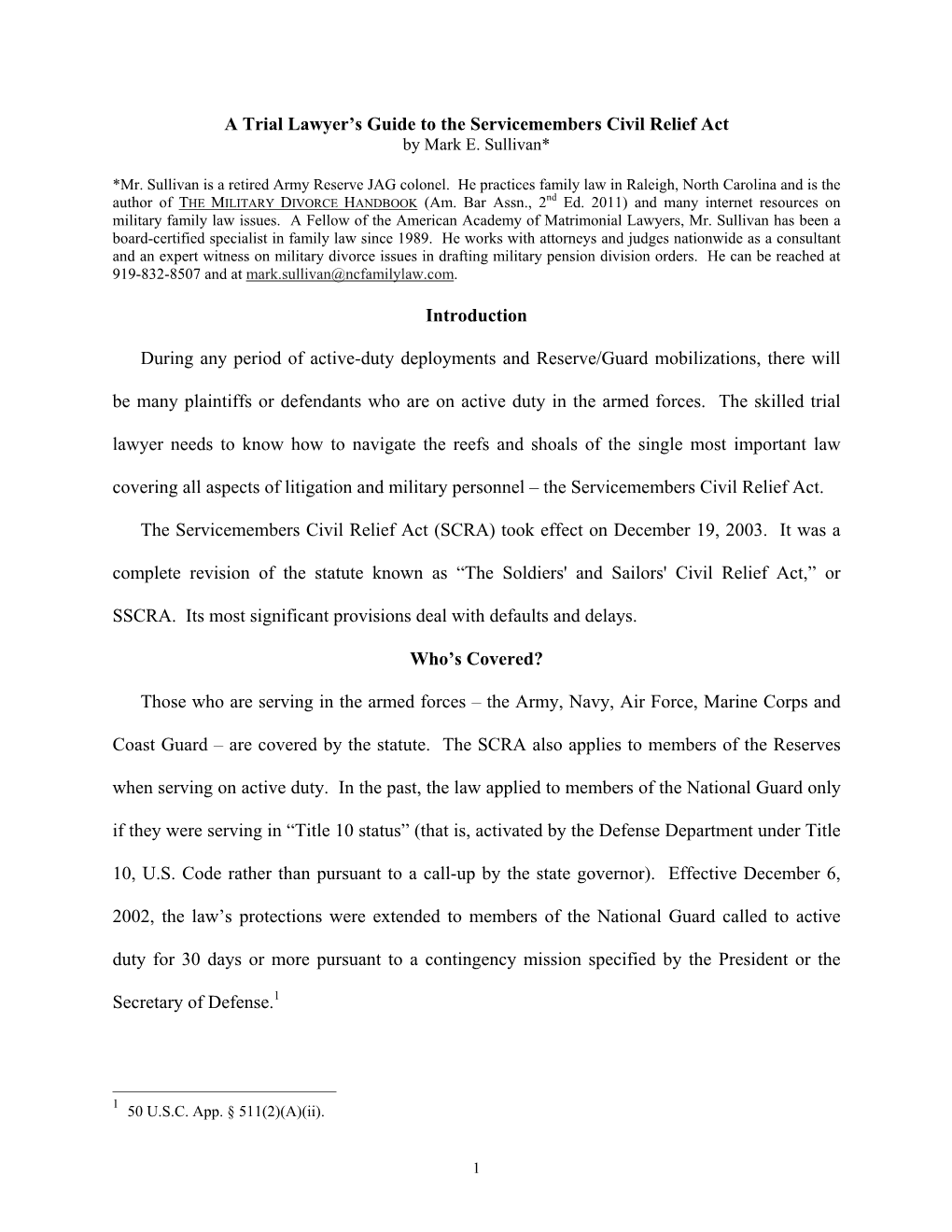 A Trial Lawyer's Guide to the Servicemembers Civil Relief Act Introduction During Any Period of Active-Duty Deployments and Re