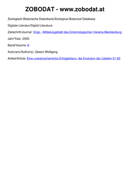 Die Evolution Der Libellen 51-63 Eine Unwahrscheinliche Erfolgsbilanz: Die Evolution Der Libellen* Wolfgang Zessin, Schwerin
