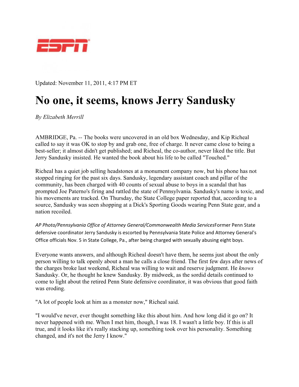 No One, It Seems, Knows Jerry Sandusky