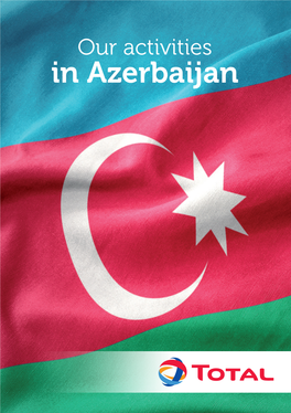 Our Activities in Azerbaijan PRESENCE in AZERBAIJAN 50% STAKE for MORE THAN SUPPORTING in the ABSHERON 20 YEARS HIGHER GAS FIELD EDUCATION