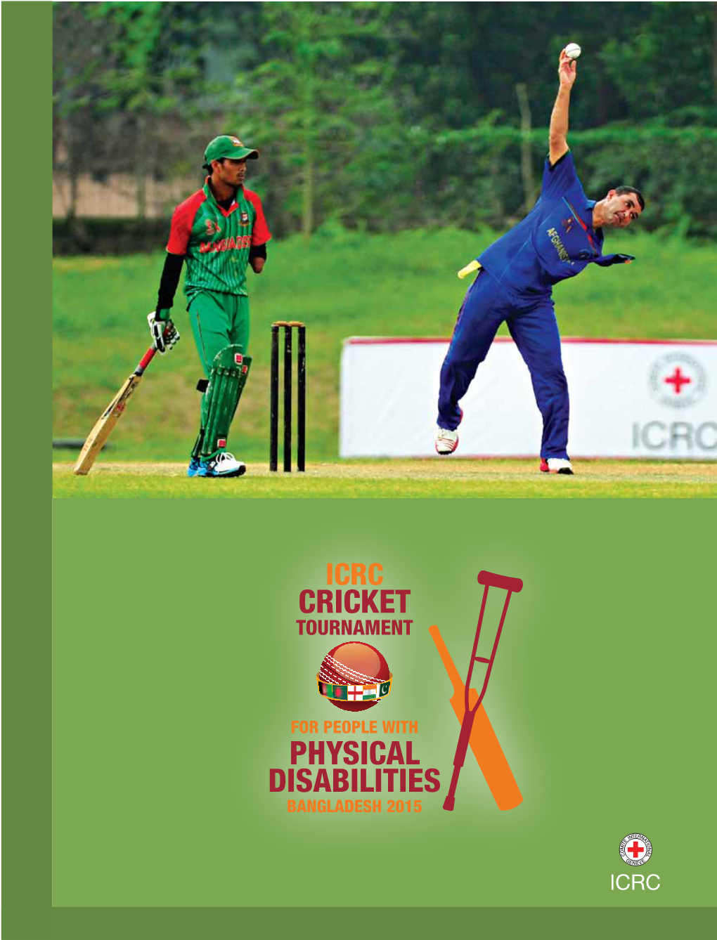 Icrc International Cricket Tournament for People with Physical Disabilities Bangladesh 2015