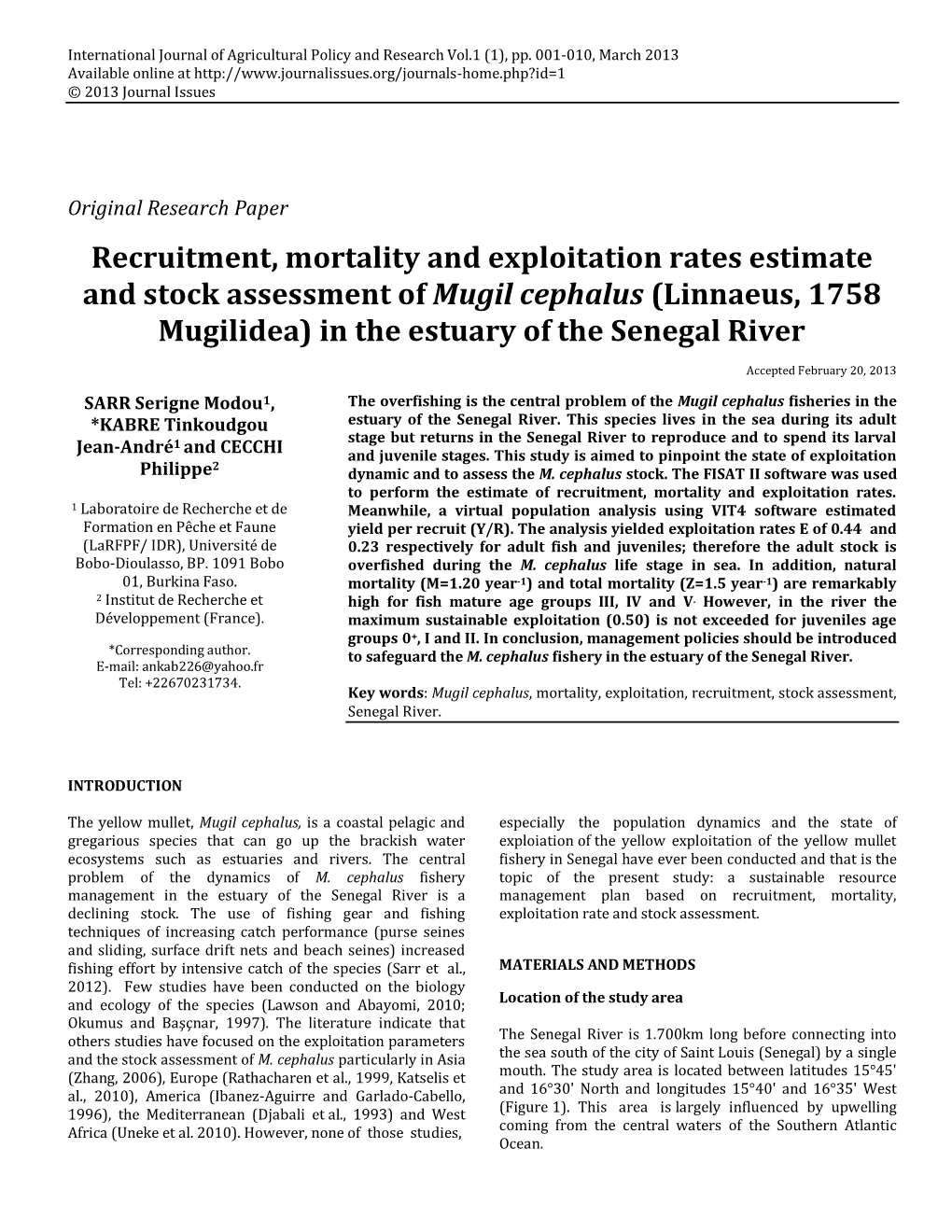 Recruitment, Mortality and Exploitation Rates Estimate and Stock Assessment of Mugil Cephalus (Linnaeus, 1758 Mugilidea) in the Estuary of the Senegal River