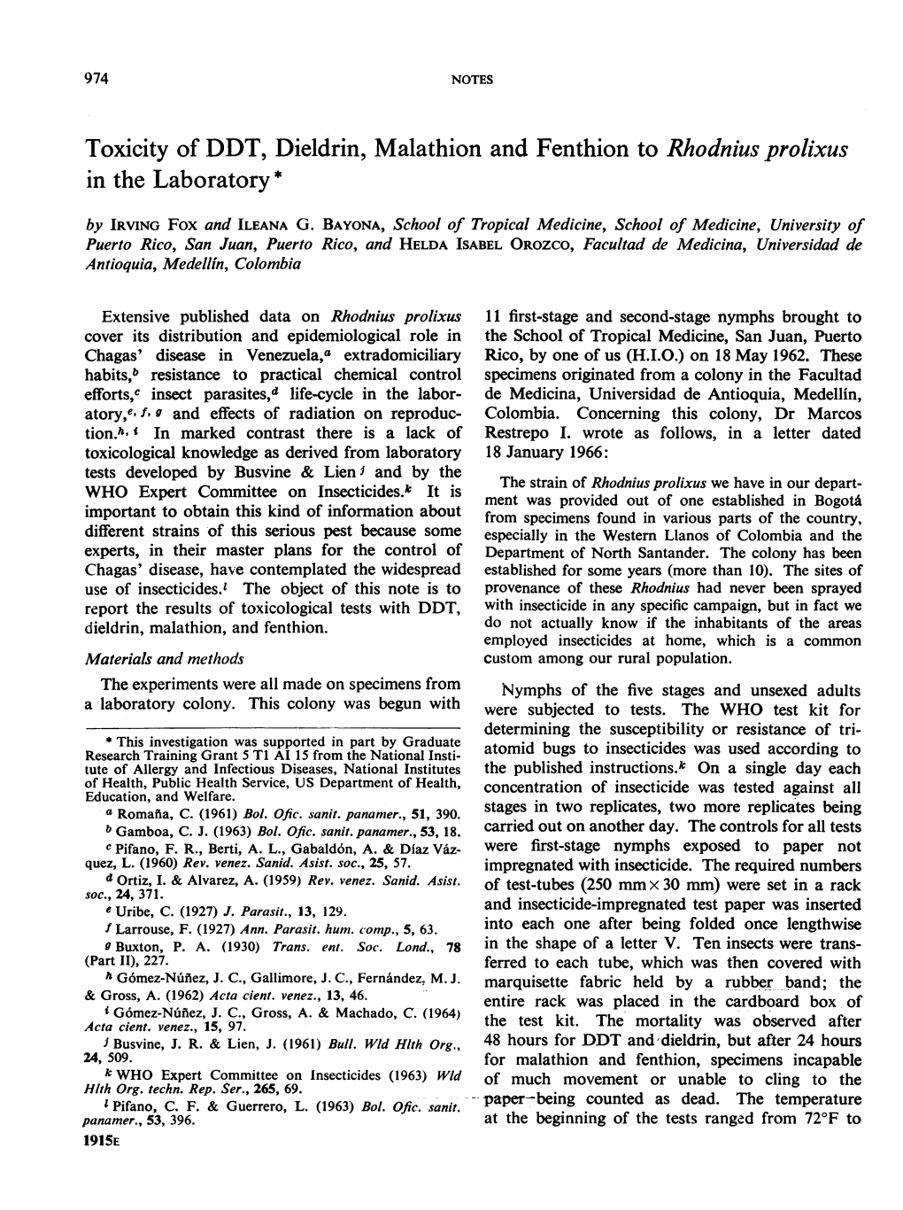 Toxicity of DDT, Dieldrin, Malathion and Fenthion to Rhodnius Prolixus in the Laboratory * by IRVING Fox and ILEANA G