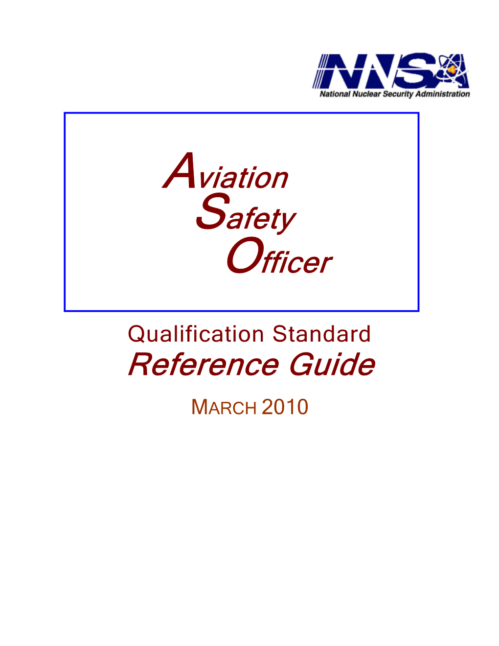 Aviation Safety Officer Qualification Standard Reference Guide MARCH 2010