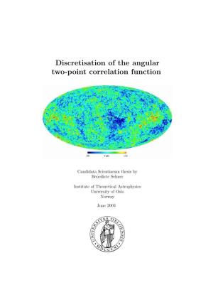 Discretisation of the Angular Two-Point Correlation Function