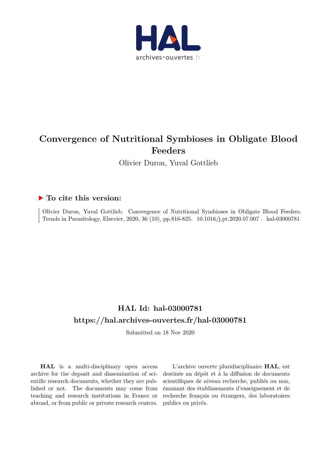 Convergence of Nutritional Symbioses in Obligate Blood Feeders Olivier Duron, Yuval Gottlieb