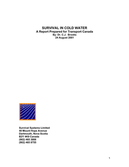 SURVIVAL in COLD WATER a Report Prepared for Transport Canada By: Dr