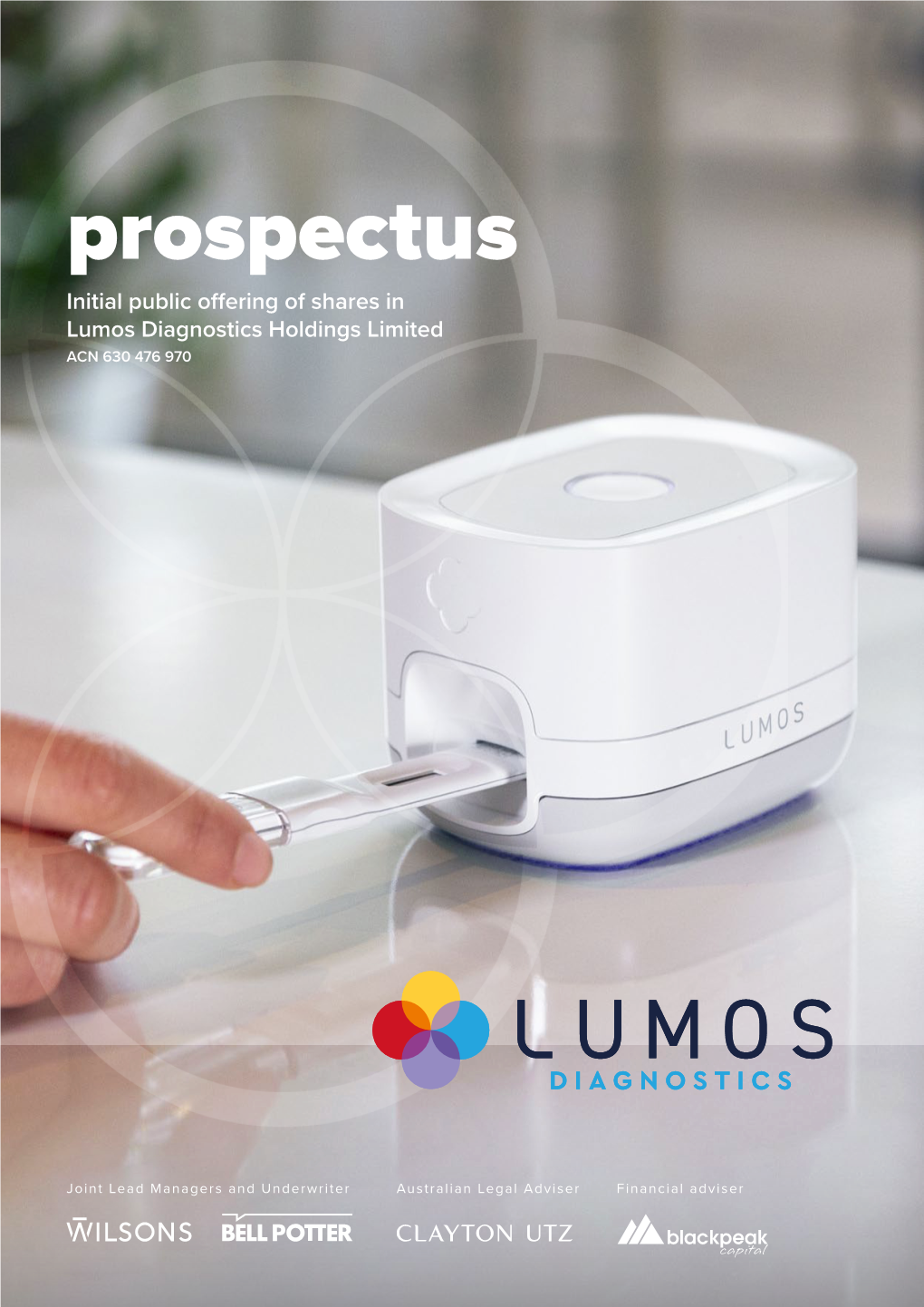 Prospectus Initial Public Offering of Shares in Lumos Diagnostics Holdings Limited ACN 630 476 970