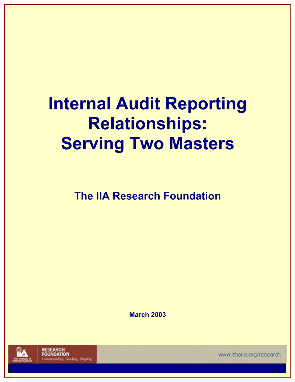 Internal Audit Reporting Relationships: Serving Two Masters