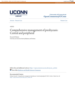 Comprehensive Management of Presbycusis: Central and Peripheral Kourosh Parham University of Connecticut School of Medicine and Dentistry