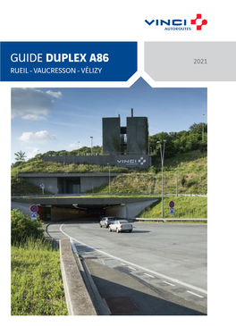 GUIDE DUPLEX A86 2021 RUEIL - VAUCRESSON - VÉLIZY Le Duplex A86 Relie Rueil-Malmaison À Vélizy En 10 Minutes