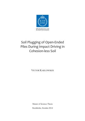 Soil Plugging of Open-Ended Piles During Impact Driving in Cohesion-Less Soil